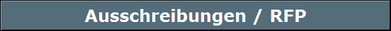 Ausschreibungen / RFP