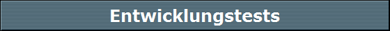 Entwicklungstests
