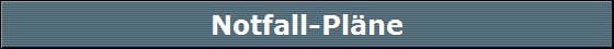 Notfall-Plne