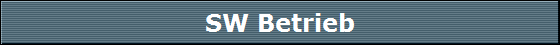 SW Betrieb